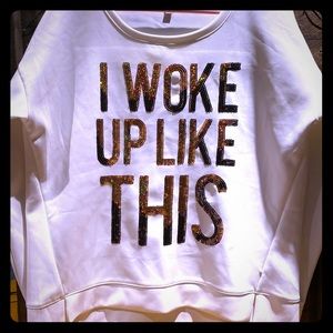 Juicy Couture woke up like this sweatshirt